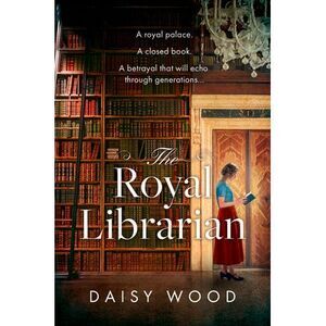 The Royal Librarian -- Daisy Wood
